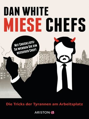 cover image of Miese Chefs: Die Tricks der Tyrannen am Arbeitsplatz